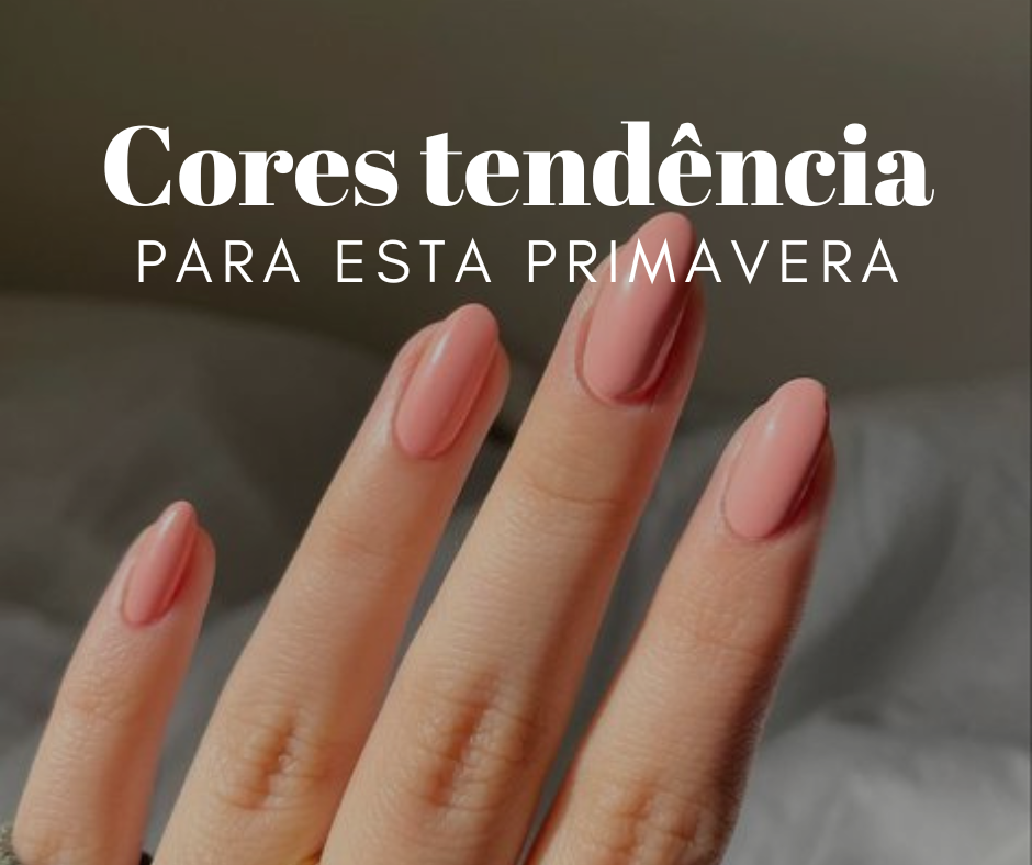 As cores tendência para esta Primavera 💅🌸