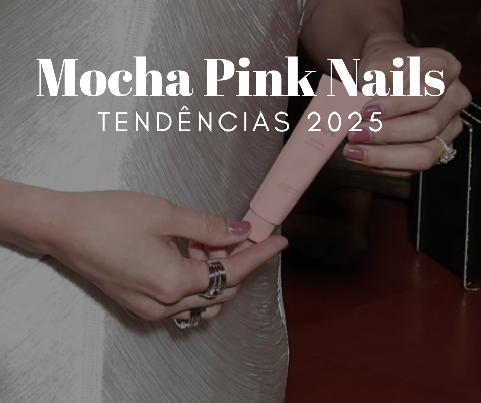 Mocha Pink Nails - O rosa que anda a conquistar as unhas das famosas