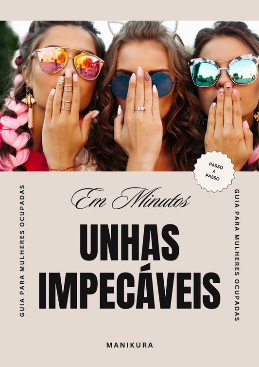 eBook Unhas Impecáveis: Guia para Mulheres Ocupadas